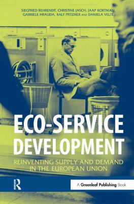 Eco-Service Development : Reinventing Supply and Demand in the European Union