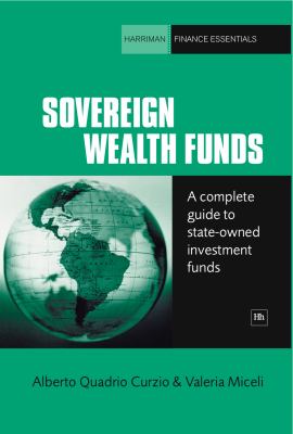 Sovereign Wealth Funds : A Concise Guide to State-Owned Investment Funds