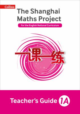 Teacher's Guide 1A (the Shanghai Maths Project)