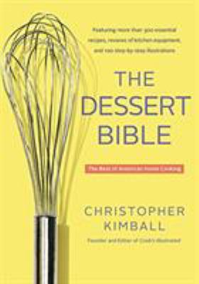 The Dessert Bible : The Best of American Home Cooking