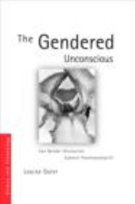 The Gendered Unconscious : Can Gender Discourses Subvert Psychoanalysis?