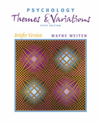 Psychology : Themes and Variations, Briefer Version