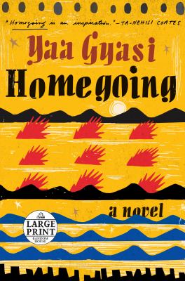 Homegoing : A Novel