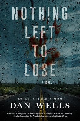Nothing Left to Lose : A Novel