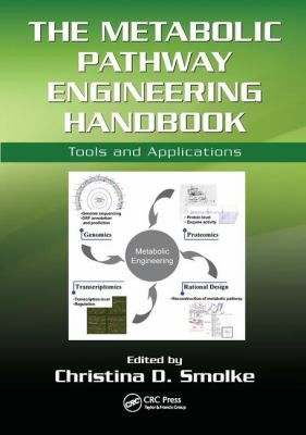 The Metabolic Pathway Engineering Handbook : Tools and Applications