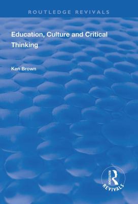 Education Culture and Critical Thinking