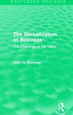 The Globalization of Business (Routledge Revivals) : The Challenge of The 1990s