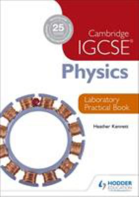 Cambridge IGCSE Physics Laboratory Practical Book