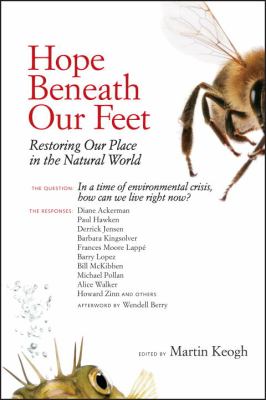 Hope Beneath Our Feet : Restoring Our Place in the Natural World