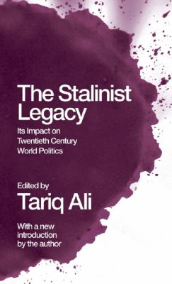 The Stalinist Legacy : Its Impact on Twentieth Century World Politics