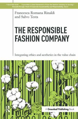 The Responsible Fashion Company : Integrating Ethics and Aesthetics in the Value Chain