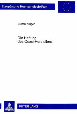 DIE HAFTUNG DES QUASI-HERSTELLERS
