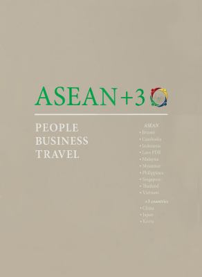 Asean+3 : People, Business, Travel