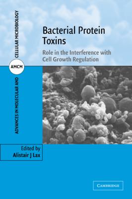 Bacterial Protein Toxins : Role in the Interference with Cell Growth Regulation