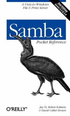 Samba Pocket Reference : A Unix-To-Windows File and Print Server