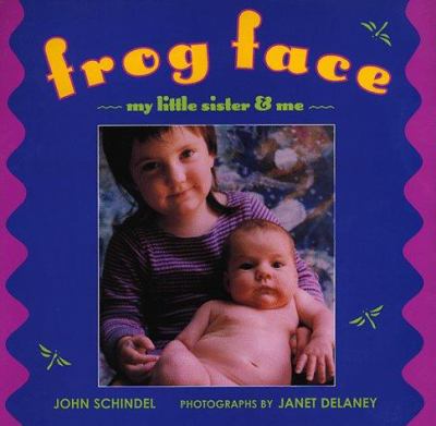 Frog Face : My Little Sister and Me