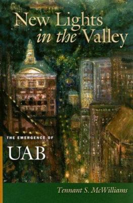 New Lights in the Valley : The Emergence of UAB