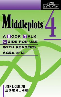 Middleplots Vol. 4 : A Book Talk Guide for Use with Readers Ages 8-12