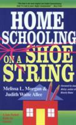 Homeschooling on a Shoestring : A Jam-Packed Guide
