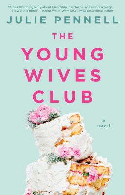 The Young Wives Club : A Novel