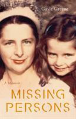 Missing Persons : A Memoir