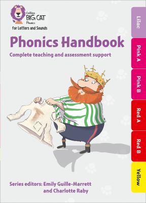 Collins Big Cat Phonics for Letters and Sounds - Phonics Handbook Lilac to Yellow: Full Support for Teaching Letters and Sounds