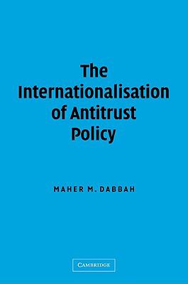 The Internationalisation of Antitrust Policy