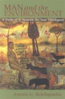 Man and the Environment : A Study of St. Symeon the New Theologian