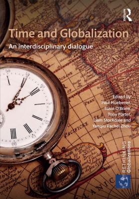 Time and Globalization : An Interdisciplinary Dialogue