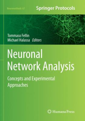 Neuronal Network Analysis : Concepts and Experimental Approaches