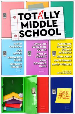 Totally Middle School : Tales of Family, Friends, and Fitting In