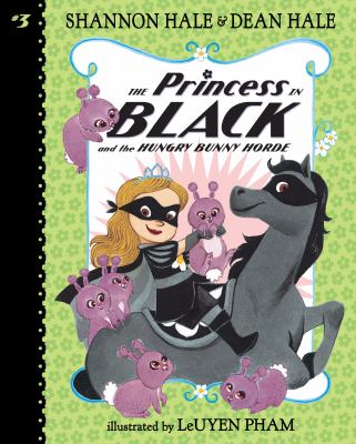 The Princess in Black and the Hungry Bunny Horde : #3