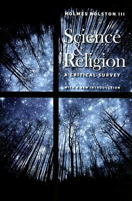 Science and Religion : A Critical Survey