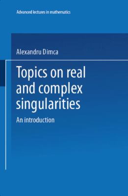 Topics on Real and Complex Singularities : An Introduction