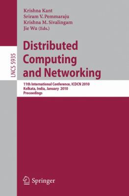 Distibuted Computing and Networking : 11th International Conference, ICDCN 2010 Kolkata, India January 2010, Proceedings