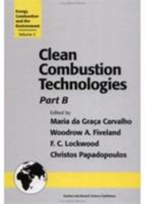Clean Combustion Technologies Pt. B : Proceedings of the Second International Conference, Part B