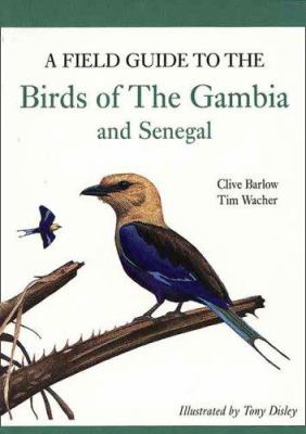 A Field Guide to Birds of the Gambia and Senegal