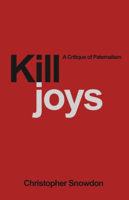 Killjoys : A Critique of Paternalism