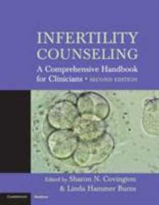 Infertility Counseling : A Comprehensive Handbook for Clinicians