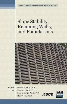 Slope Stability, Retaining Walls, and Foundations : Selected Papers from the 2009 GeoHunan International Conference, August 3-6, 2009, Changsha, Hunan, China