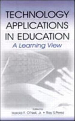 Technology Applications in Education : A Learning View