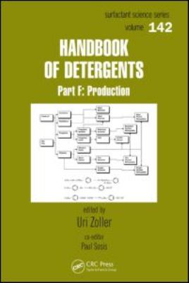 Handbook of Detergents, Part F : Production