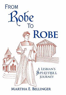 From Robe to Robe : A Lesbian's Spiritual Journey