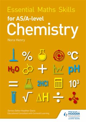 Essential Maths Skills for AS/a Level Chemistry