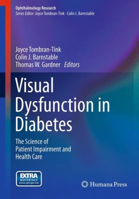 Visual Dysfunction in Diabetes : The Science of Patient Impairment and Health Care