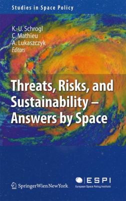 Threats, Risks and Sustainability : Answers by Space