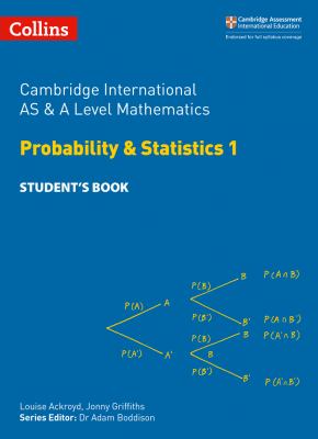 Collins Cambridge International AS and a Level - Cambridge International AS and a Level Mathematics Statistics 1 Student's Book