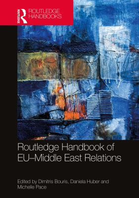 Routledge Handbook of Eu�middle East Relations