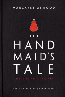 The Handmaid's Tale (Graphic Novel) : A Novel