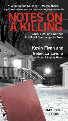 Notes on a Killing : Love, Lies, and Murder in a Small New Hampshire Town